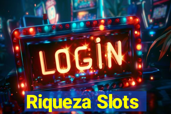 Riqueza Slots